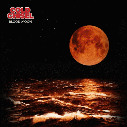 Cold Chisel : Blood Moon